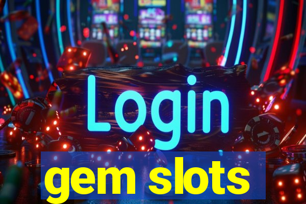 gem slots